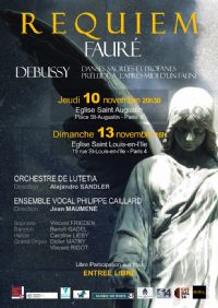 Requiem de Gabriel Fauré: Orchestre de Lutetia et Ensemble Philippe Caillard. Le dimanche 13 novembre 2016 à Paris04. Paris.  16H00